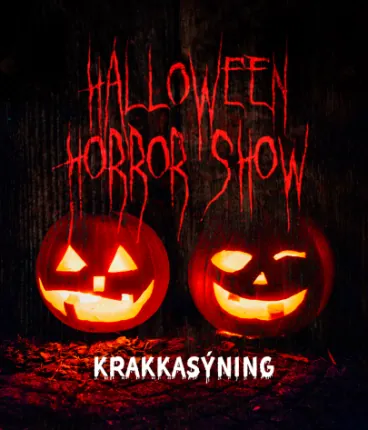 HALLOWEEN HORROR SHOW – KRAKKASÝNING