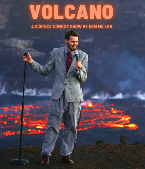 Volcano: A Science Comedy Show