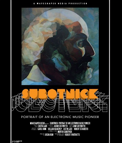 Subotnick (Portrait of an electronic music pioneer)